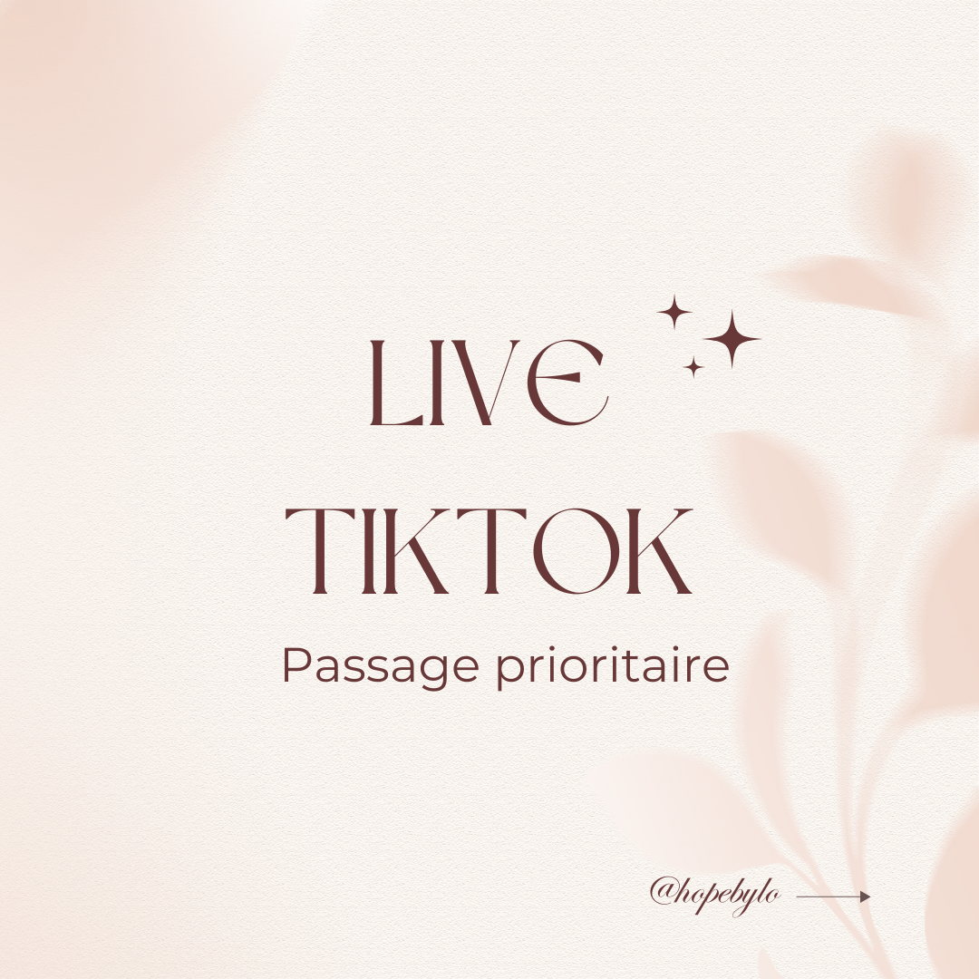 Live TIKTOK | Passage prioritaire